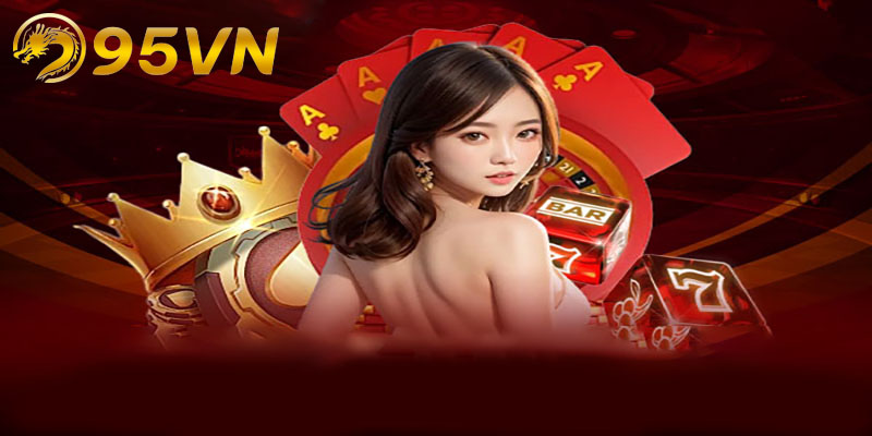 Những trò chơi phổ biến trong game bài 95vn